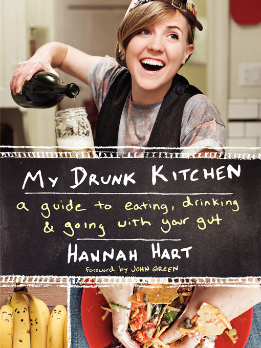 Title details for My Drunk Kitchen by Hannah Hart - Wait list